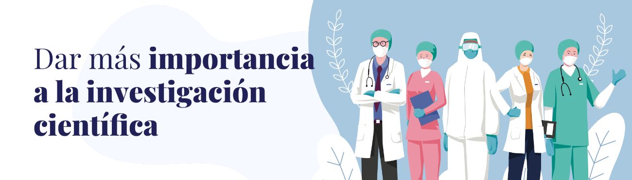 Dar más importancia a la investigación científica