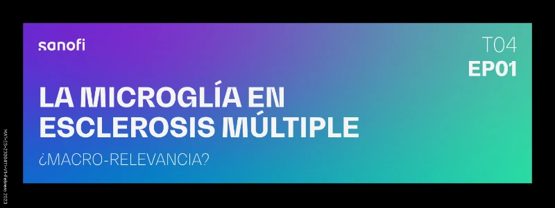 La microglía en esclerosis múltiple